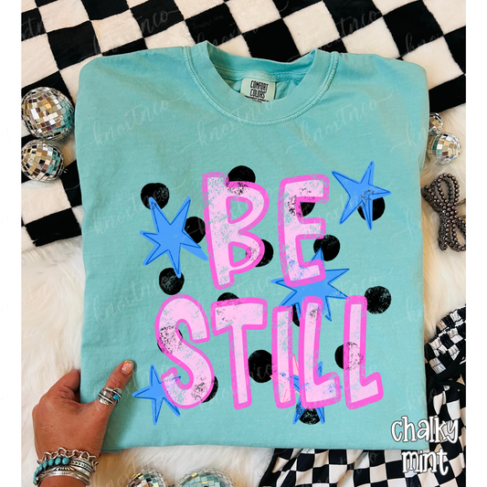 Be Still Shirt or Sweatshirt | Comfort Colors Christian T-Shirt | Faith Based Graphic Tee | Christian Sweatshirt