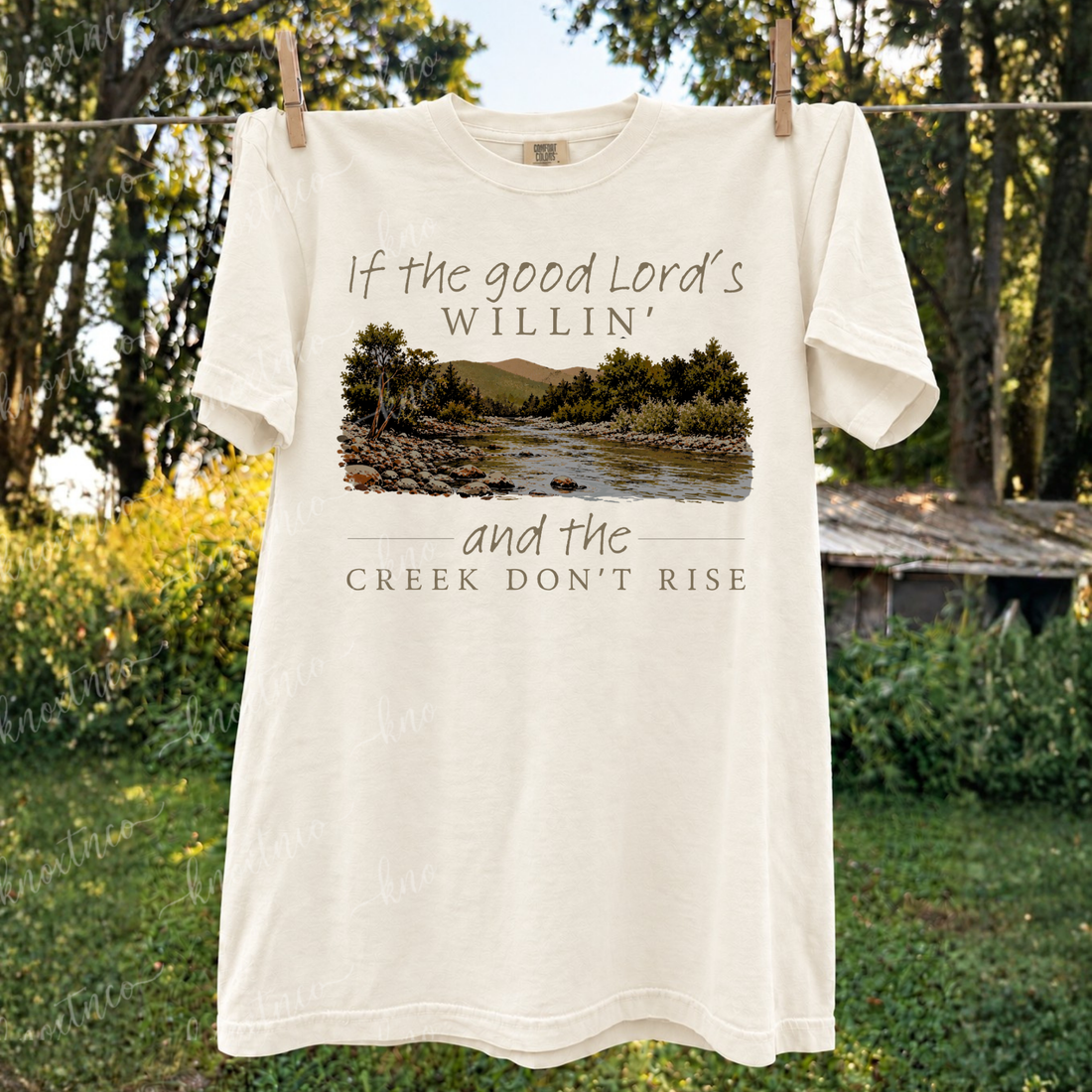 If the Good Lord’s Willin’ and the Creek Don’t Rise Shirt or Sweatshirt Unisex Small to 3X | Christian Faith Comfort Colors Tee | Southern Christian Apparel